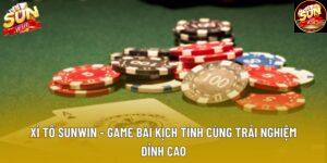 Xì Tố Sunwin - Game Bài Kịch Tính Cùng Trải Nghiệm Đỉnh Cao