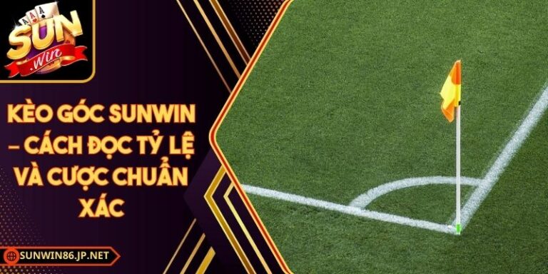 Kèo Góc Sunwin
