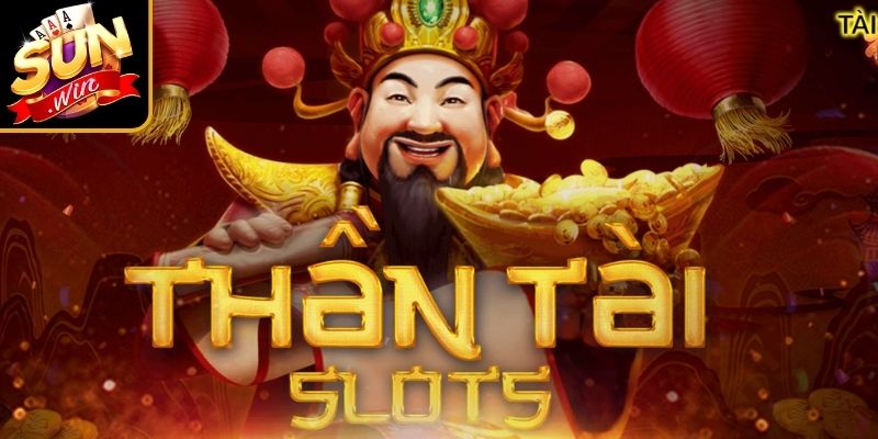 Tìm hiểu Nổ hũ Thần tài Sunwin
