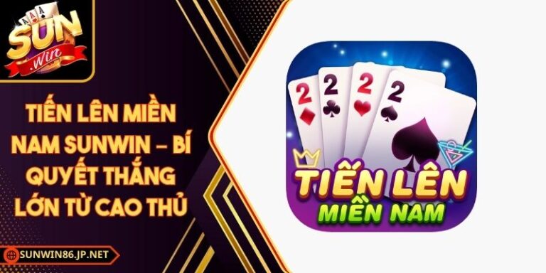 Tiến Lên Miền Nam Sunwin